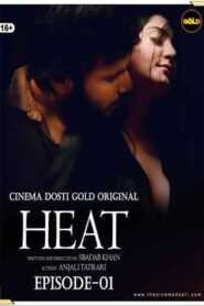 Heat 2021 Cinema Dosti Episode 1